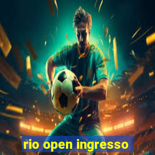 rio open ingresso